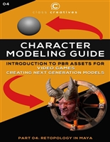 Character Modeling Guide | Introduction to PBR Assets for Video Games | Part 04: Retopology