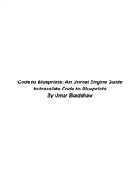 Code to Blueprints An Unreal Engine Guide