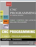 CNC PROGRAMMING FOR LATHE AND MILLING: FANUC