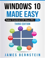 Windows 10 Made Easy: Take Control of Your PC (Windows Made Easy)