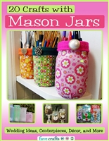 20 Crafts with Mason Jars: Wedding Ideas, Centerpieces, Décor, and More