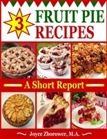 3 Fruit Pie Recipes -- Apple, Cherry, Crisp Persimmon (Food and Nutrition Series Book 7)