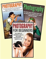 Photography for Beginners: 3 in 1 Masterclass Box Set: Book 1: Photography for Beginners + Book 2: Photography Hacks + Book 3: Photography (Photography ... - Photography Lighting - Photography Hacks)