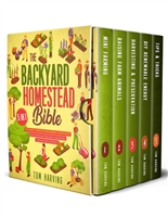 The Backyard Homestead Bible: [5 in 1] The Most Complete Sustainable-Living Guide | How to Start your Mini-Farm and Quickly Become Self-Sufficient