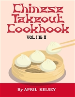 Chinese Takeout Cookbook: Make-At-Home Recipes From Your Favorite Chinese Takeout Restaurants