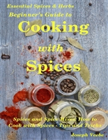 Beginner's Guide to Cooking with Spices (Essential Spices & Herbs)