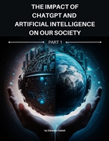 The Impact of ChatGPT and Artificial Intelligence on our Society: A journey through the basics of AI and controversial theories about our future. Explore the most relevant use cases in our society.