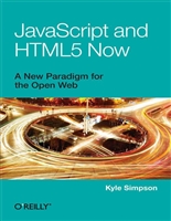 JavaScript and HTML5 Now