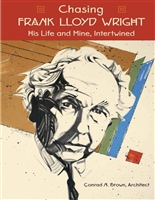 Chasing FRANK LLOYD WRIGHT