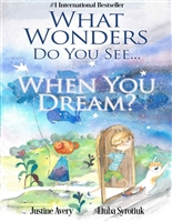 What Wonders Do You See... When You Dream?