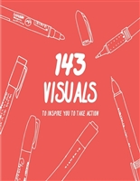 143 Visuals To Inspire You to Take Action