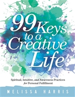 99 Keys to a Creative Life