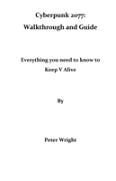 Cyberpunk 2077 walkthrough and guide