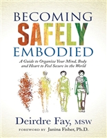 Becoming Safely Embodied